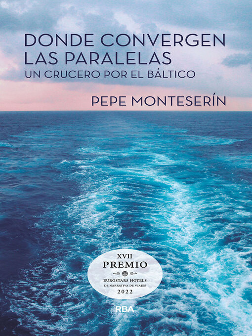 Title details for Donde convergen las paralelas by Jose Monteserín - Wait list